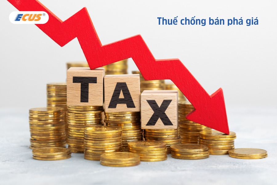 Tìm hiểu chung về thuế chống bán phá giá