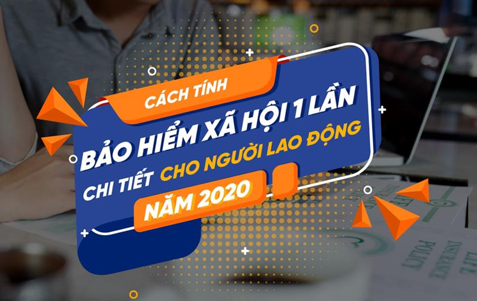 Cách tính BHXH 1 lần.